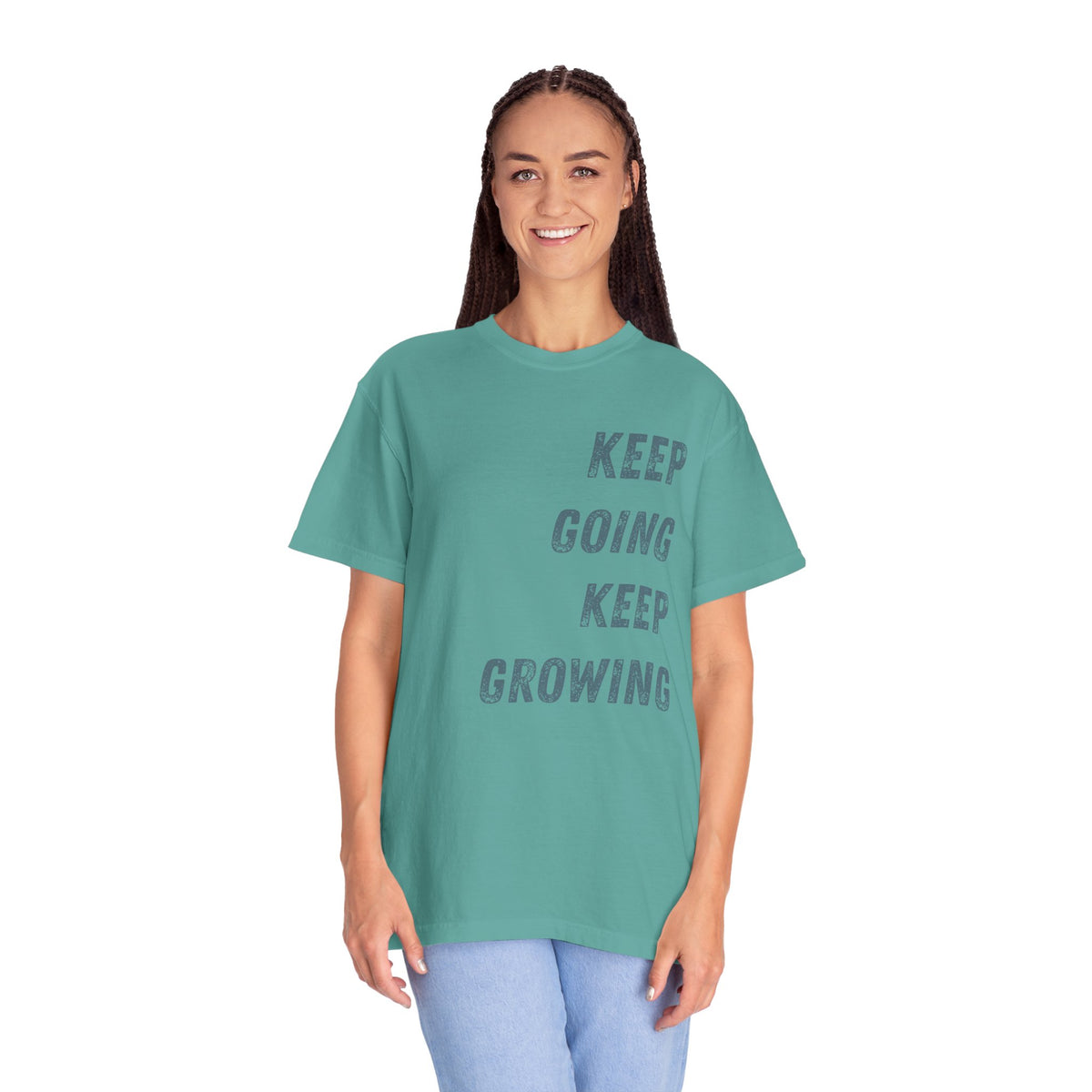 Keep Going Keep Growing | Comfort Colors