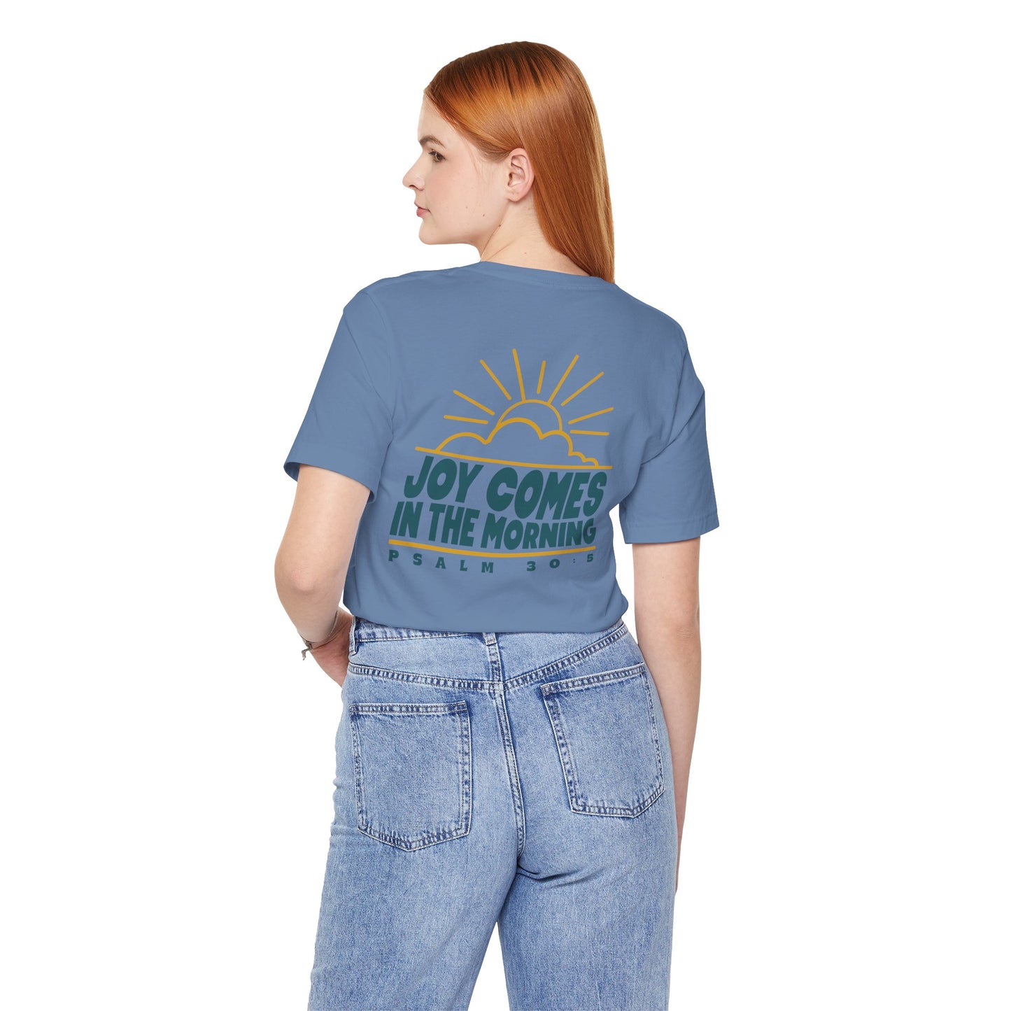 Sunrise Joy Comes In The Morning | Crewneck Pocket Size & Back Print (Bella+Canvas)
