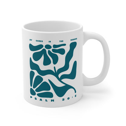 Joy Comes In The Morning | Ceramic Mug