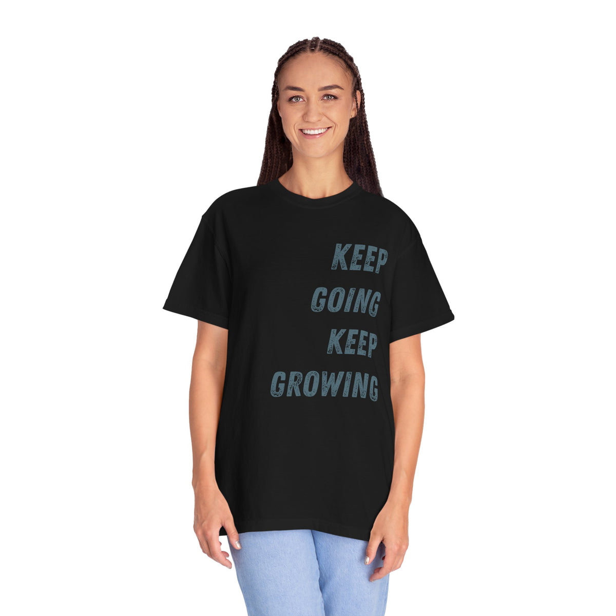 Keep Going Keep Growing | Comfort Colors