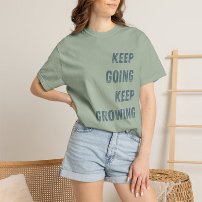 Keep Going Keep Growing | Comfort Colors