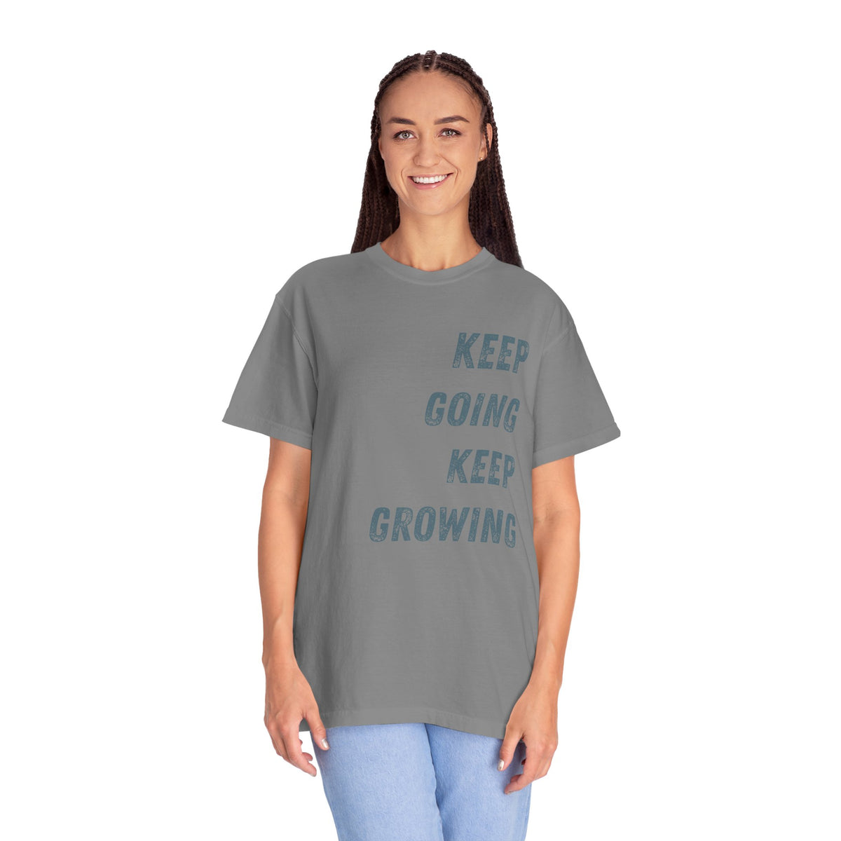 Keep Going Keep Growing | Comfort Colors