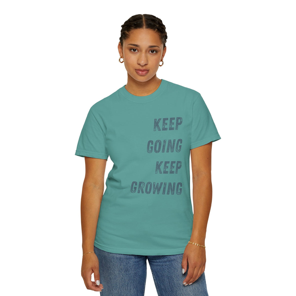 Keep Going Keep Growing | Comfort Colors
